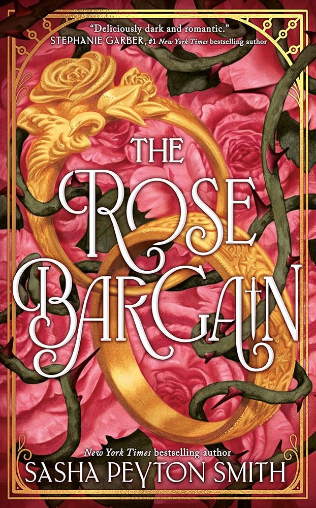 The Rose Bargain: The Stunning New Romantasy For Readers of Sarah J. Maas, Rebecca Ross, Cassandra Clare & Holly Black cover image