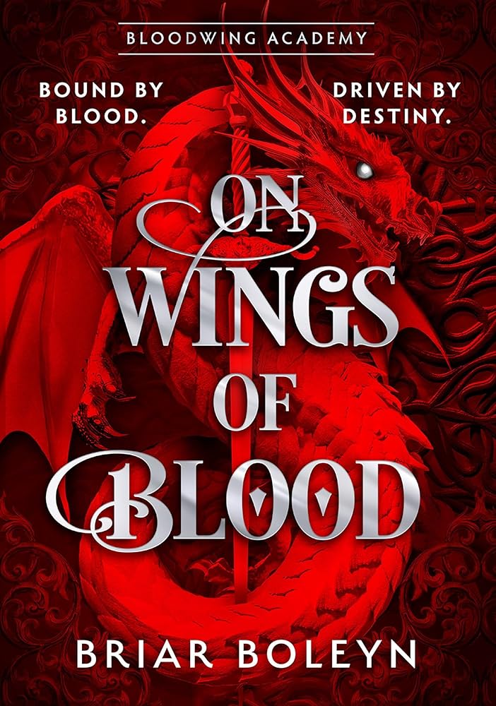 On Wings of Blood [HB Special Edition]: The new and hottest, MUST-READ dark academia, enemies-to-lovers fantasy romance, with dragons and vampires, for 2025! (Bloodwing Academy, Book 1) cover image