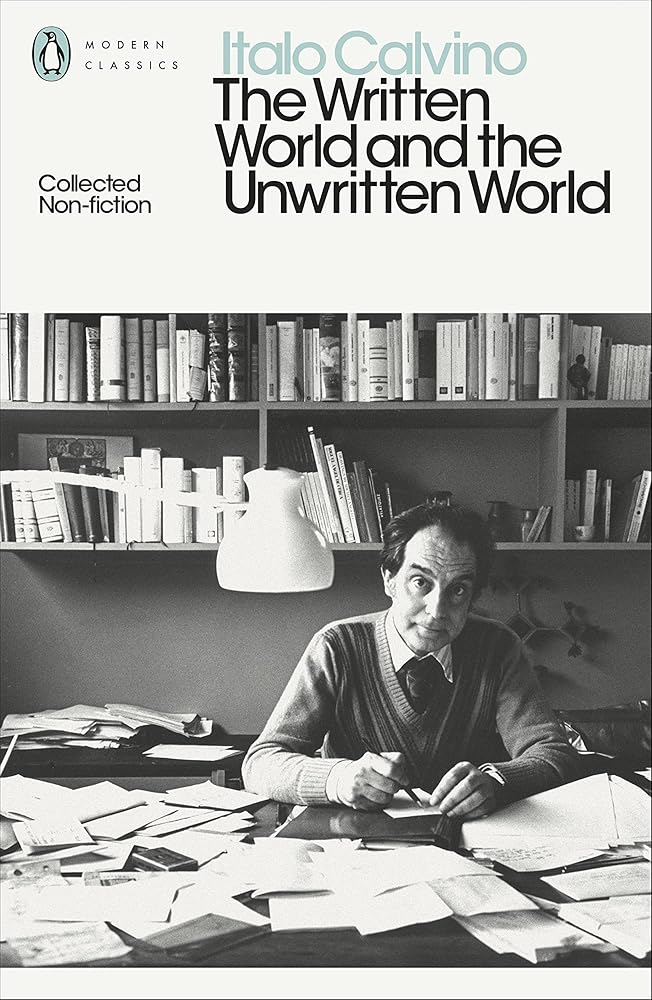 The Written World and the Unwritten World: Collected Non-Fiction (Penguin Modern Classics) cover image