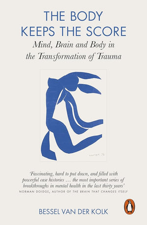 The Body Keeps the Score: Mind, Brain and Body in the Transformation of Trauma cover image