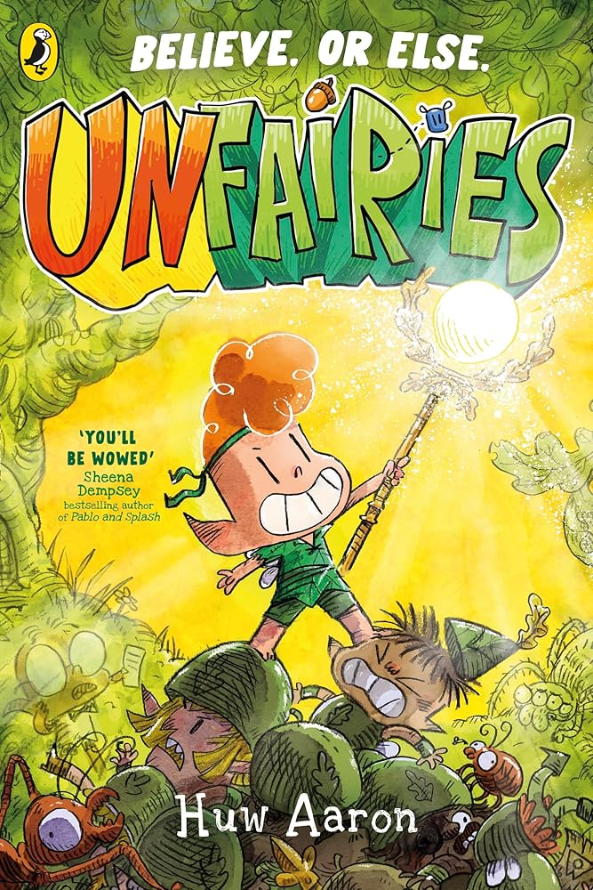 Unfairies: A hilarious new full-colour graphic novel series where the battles are mighty - but miniature cover image