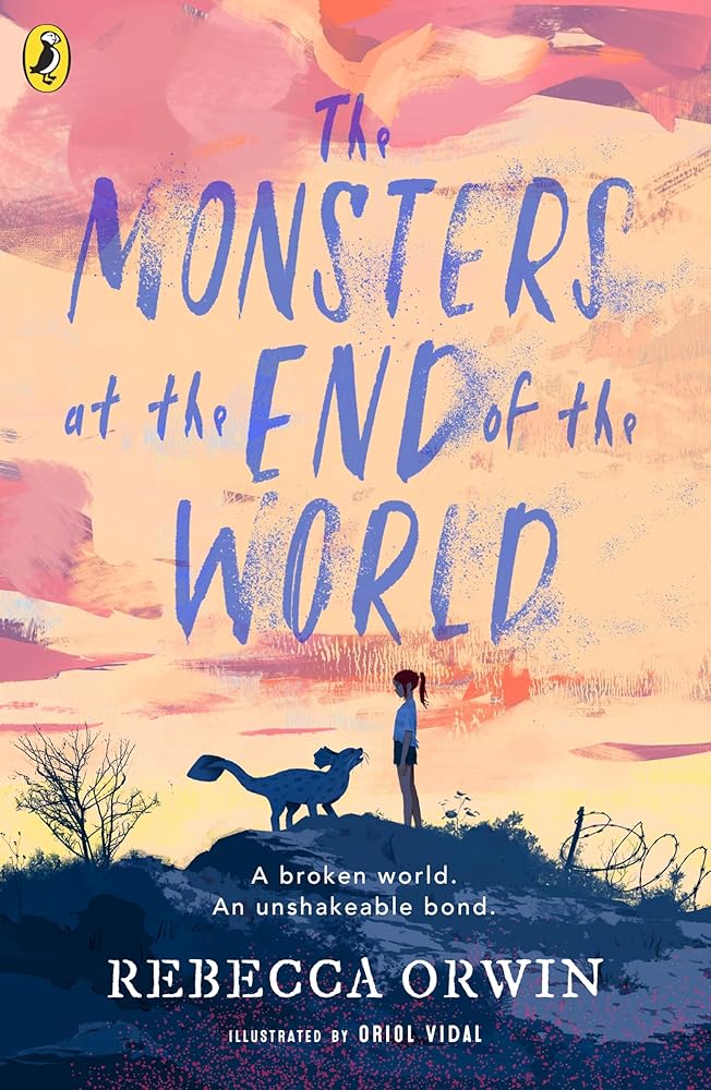 The Monsters at the End of the World: An astonishing debut about friendship and survival cover image
