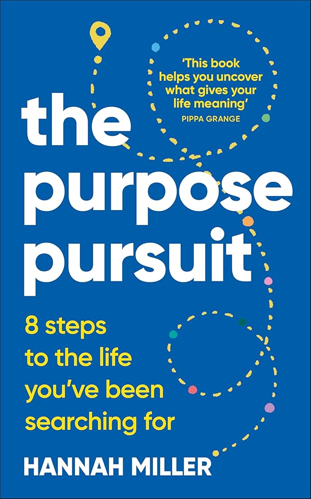 The Purpose Pursuit: 8 Steps to the Life You've Been Searching For cover image
