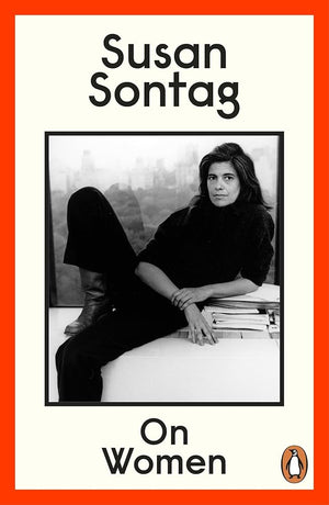 On Women: A new collection of feminist essays from the influential writer, activist and critic, Susan Sontag cover image