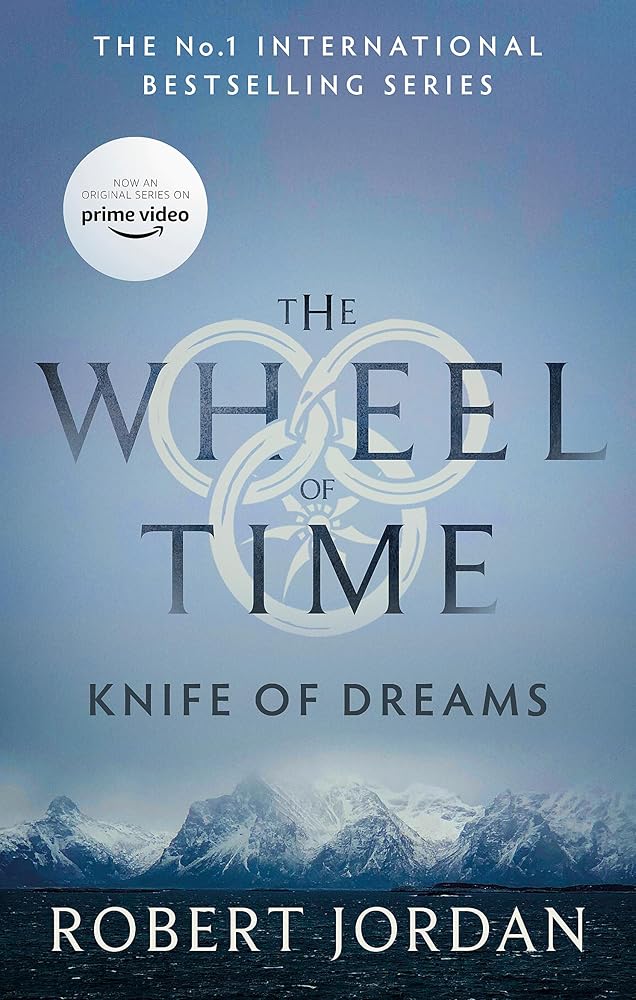 Knife Of Dreams: Book 11 of the Wheel of Time (Now a major TV series) cover image