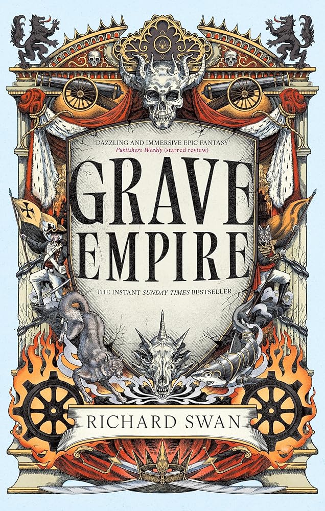 Grave Empire: the Sunday Times bestelling epic fantasy of gunpowder, arcane powers and dark prophecy (Book One of The Great Silence) cover image