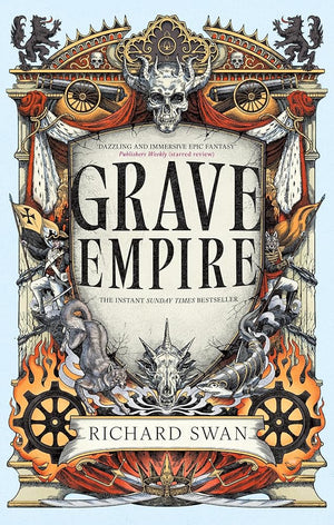 Grave Empire: the Sunday Times bestelling epic fantasy of gunpowder, arcane powers and dark prophecy (Book One of The Great Silence) cover image