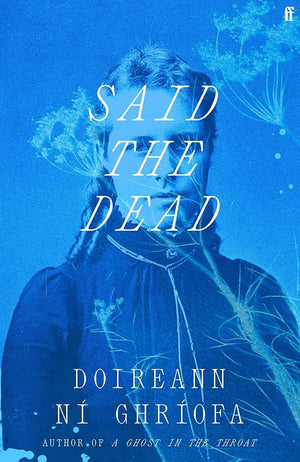 Said the Dead: The new book from the award-winning author of A GHOST IN THE THROAT cover image