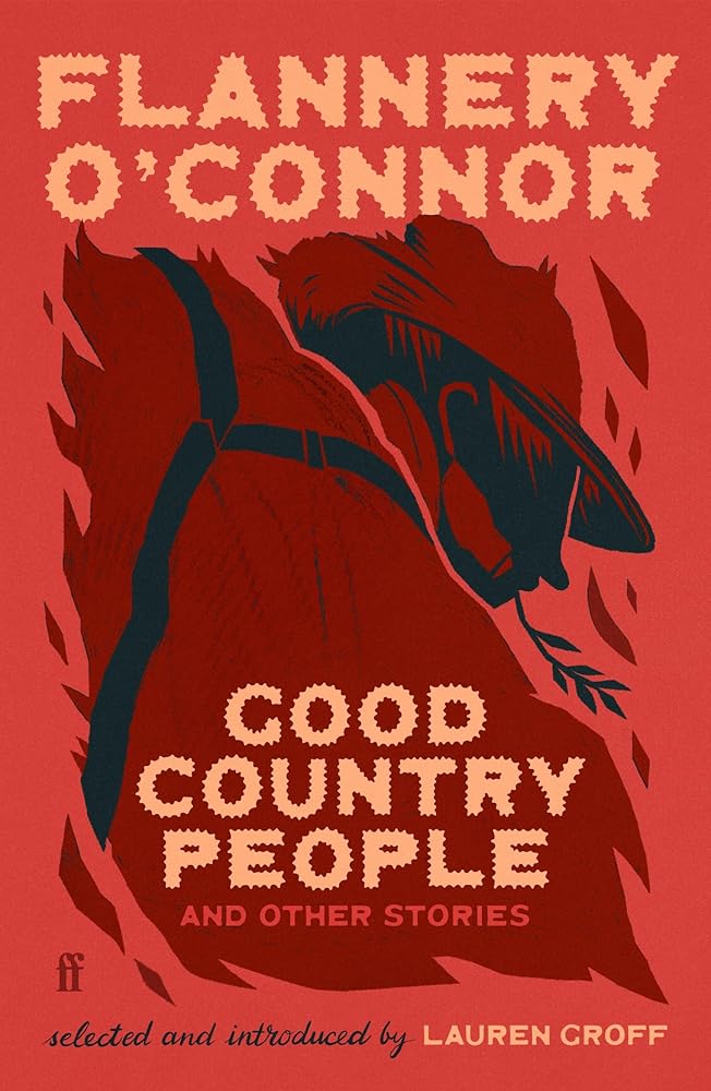 Faber Faber Good Country People and Other Stories selected and introduced by Lauren Groff. cover image