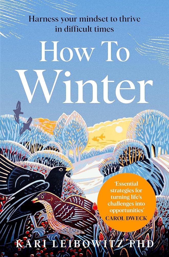 How to Winter: Harness Your Mindset to Thrive in Difficult Times cover image