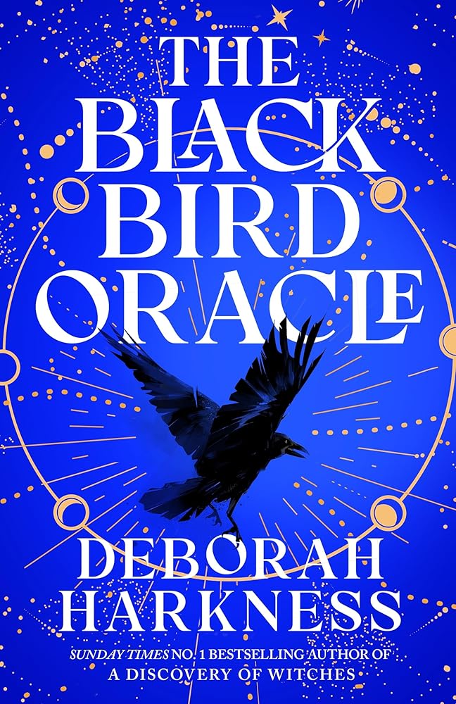 The Black Bird Oracle: The exhilarating new All Souls novel featuring Diana Bishop and Matthew Clairmont cover image