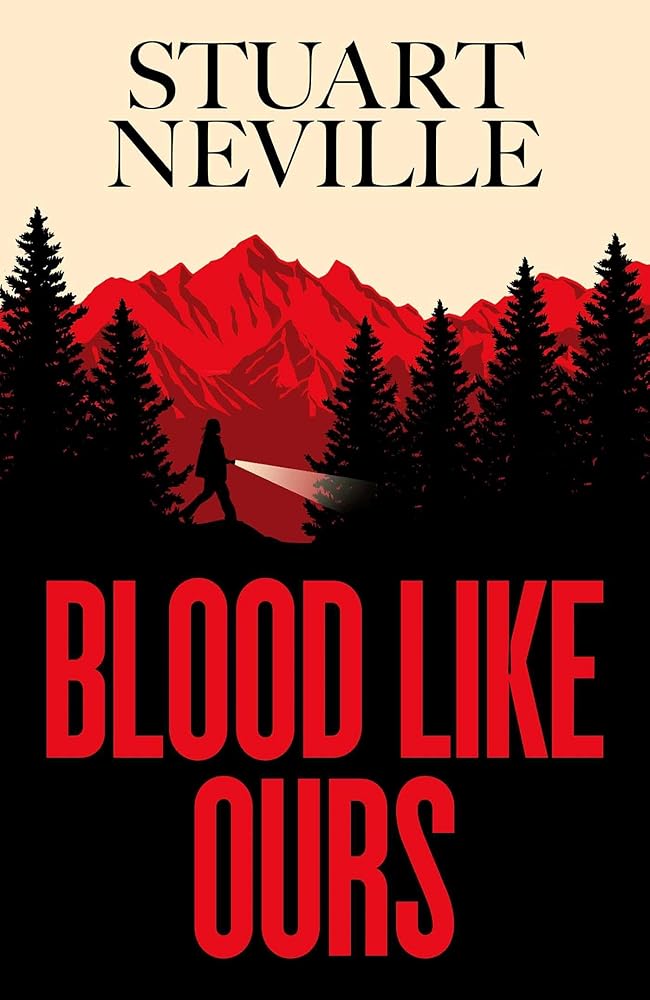 Blood Like Ours: 'Neville might well be Stephen King's rightful heir' WILL DEAN cover image