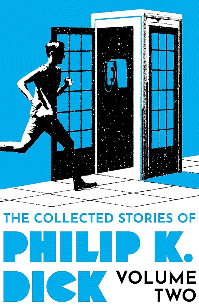 The Collected Stories of Philip K. Dick Volume 2 cover image