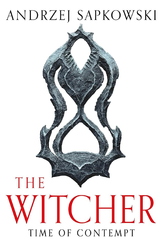 Time of Contempt: The bestselling novel which inspired season 3 of Netflix’s The Witcher cover image