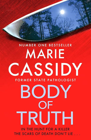 Body of Truth: The unmissable debut crime thriller from Ireland's former state pathologist & bestselling author of Beyond the Tape cover image