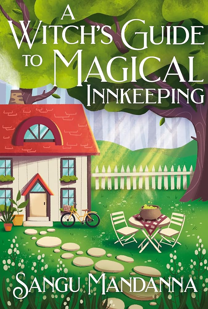 A Witch's Guide to Magical Innkeeping: A cosy, heartfelt witchy romance from the author of The Very Secret Society of Irregular Witches cover image