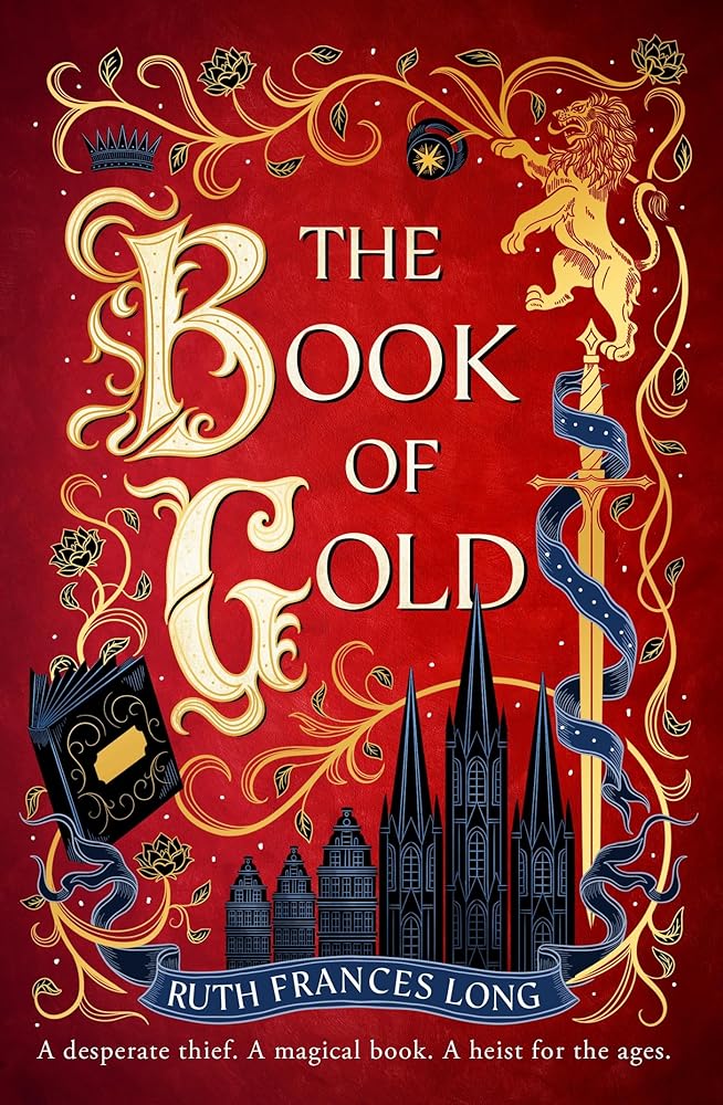 The Book of Gold: the first magical book heist novel in the Feral Gods trilogy cover image