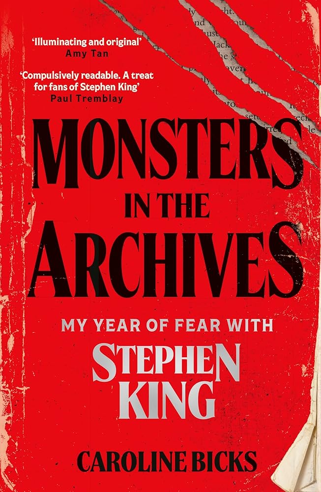 Monsters in the Archives: My Year of Fear with Stephen King cover image