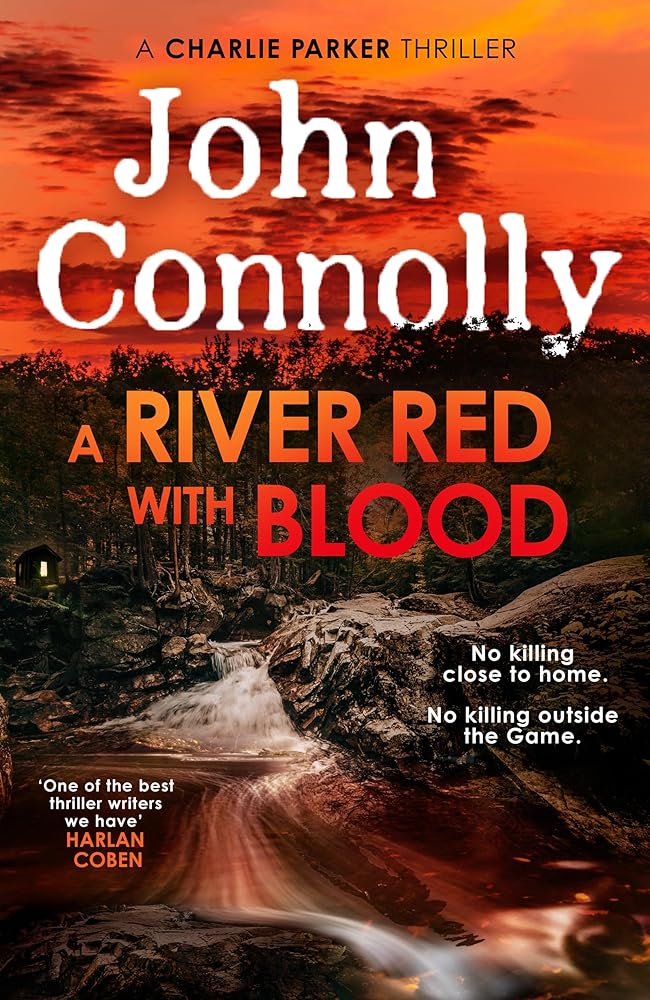 A River Red With Blood: the spellbinding new Charlie Parker novel cover image