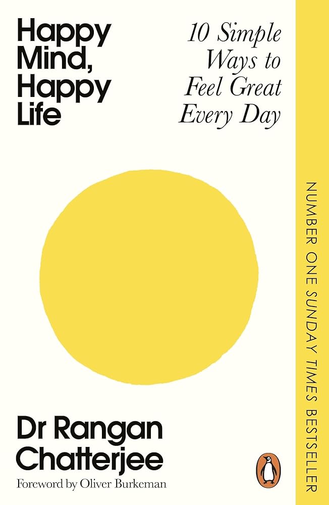 Happy Mind, Happy Life: 10 Simple Ways to Feel Great Every Day cover image