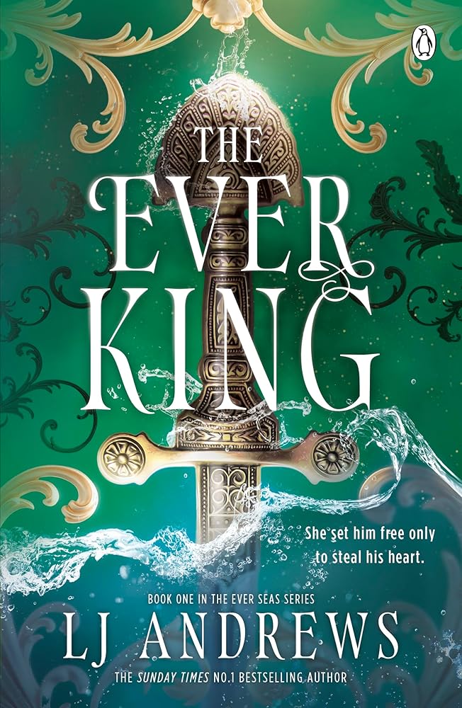 The Ever King: An Irresistible Tale of Fae Magic, Pirates, Secrets, and Forbidden Passion - TikTok Made Me Buy It! cover image