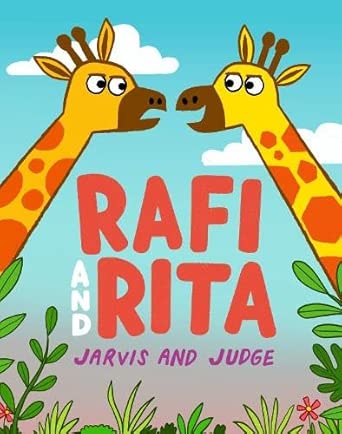 Rafi and Rita: A side-splitting tale of sibling rivalry with a charming twist! From picture book stars Jarvis and Chris Judge cover image