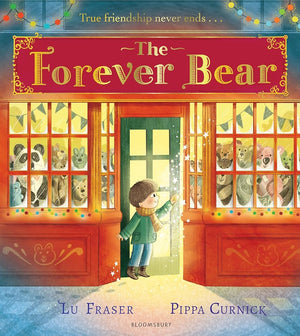 The Forever Bear: A magical wintery picture book, perfect for Christmas! cover image