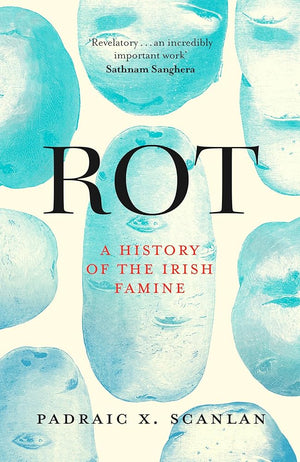 Rot: An Imperial History of the Irish Famine cover image