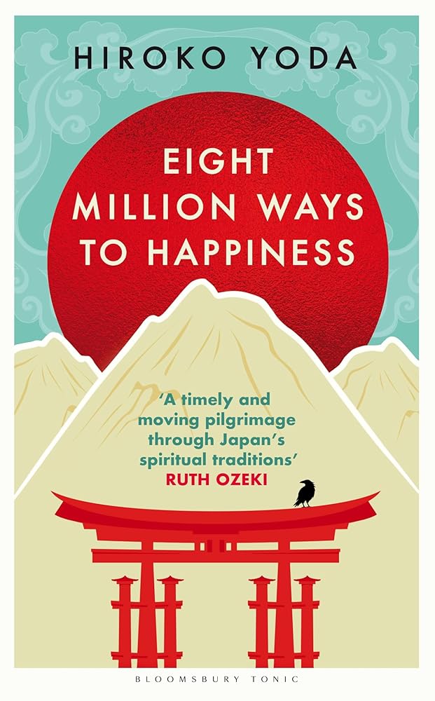Eight Million Ways to Happiness: Wisdom from the Heart of Japan cover image