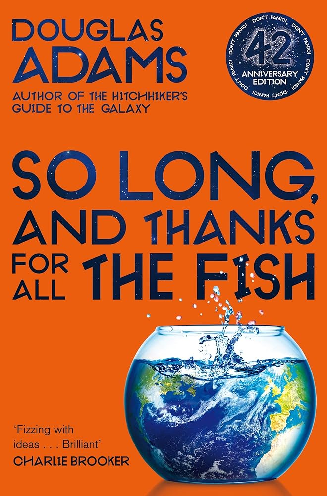 So Long, and Thanks for All the Fish (The Hitchhiker's Guide to the Galaxy) cover image