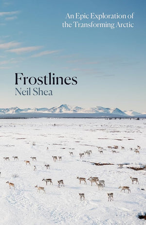 Frostlines: An Epic Exploration of the Transforming Arctic cover image