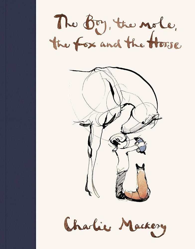 The Boy, The Mole, The Fox and The Horse /anglais cover image