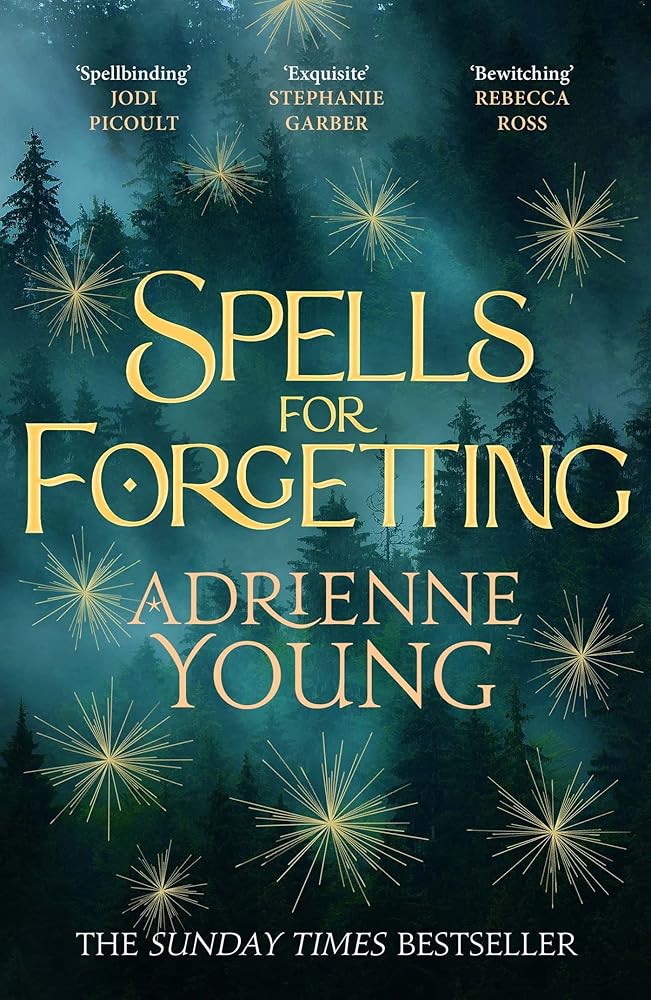 Spells for Forgetting: the spellbinding magical mystery, full of first love, folklore and secrets cover image