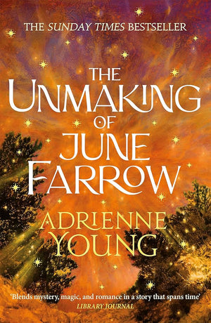 The Unmaking of June Farrow: an enchanting magical mystery, with an unforgettable love story cover image