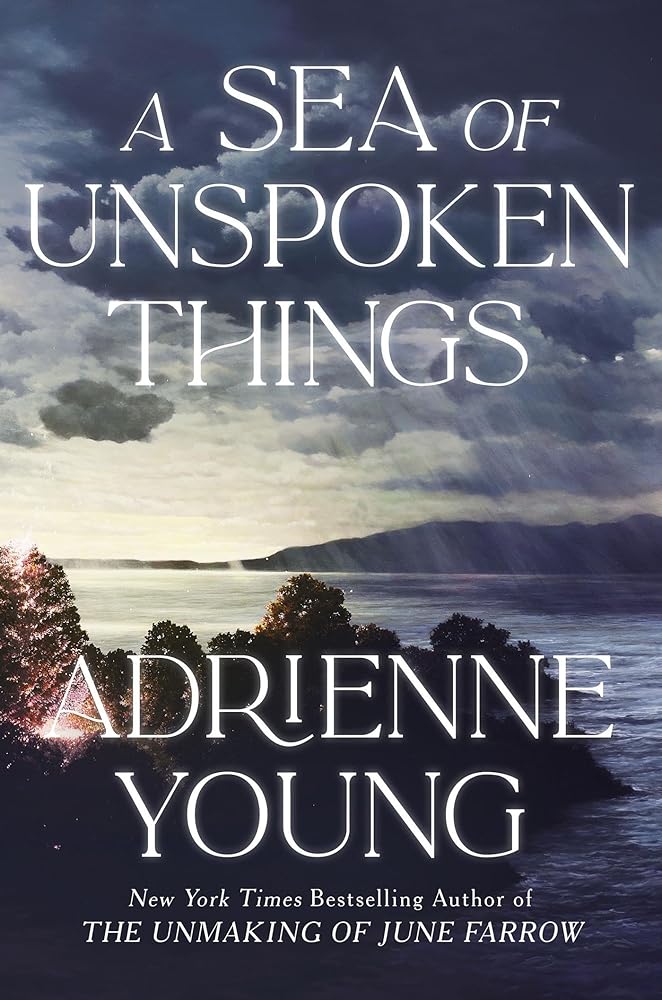 A Sea of Unspoken Things: the new magical mystery from the bestselling author of Spells for Forgetting cover image