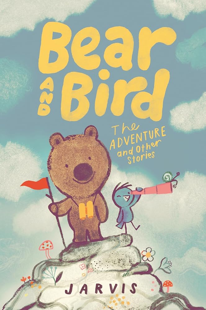 Bear and Bird: The Adventure and Other Stories cover image