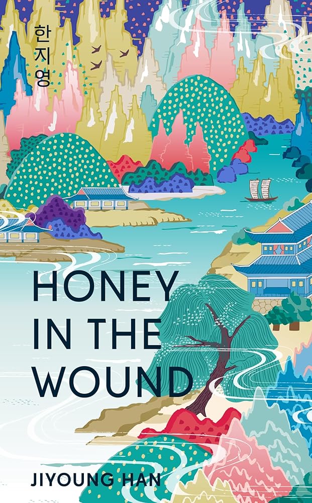 Honey in the Wound: A magical and epic tale of survival set over a century of Korean history cover image