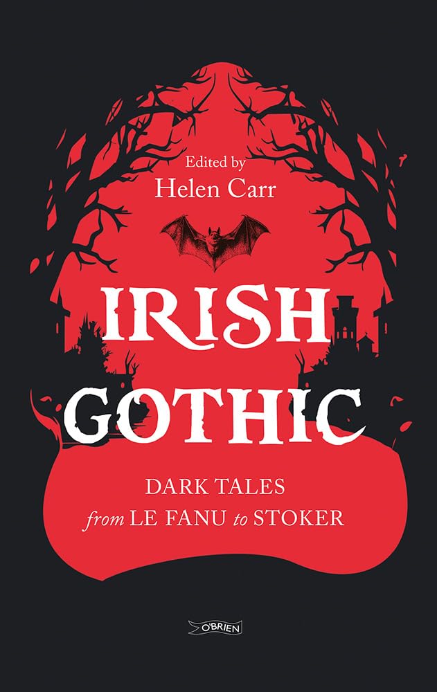 Irish Gothic: Dark Tales from Le Fanu to Stoker cover image