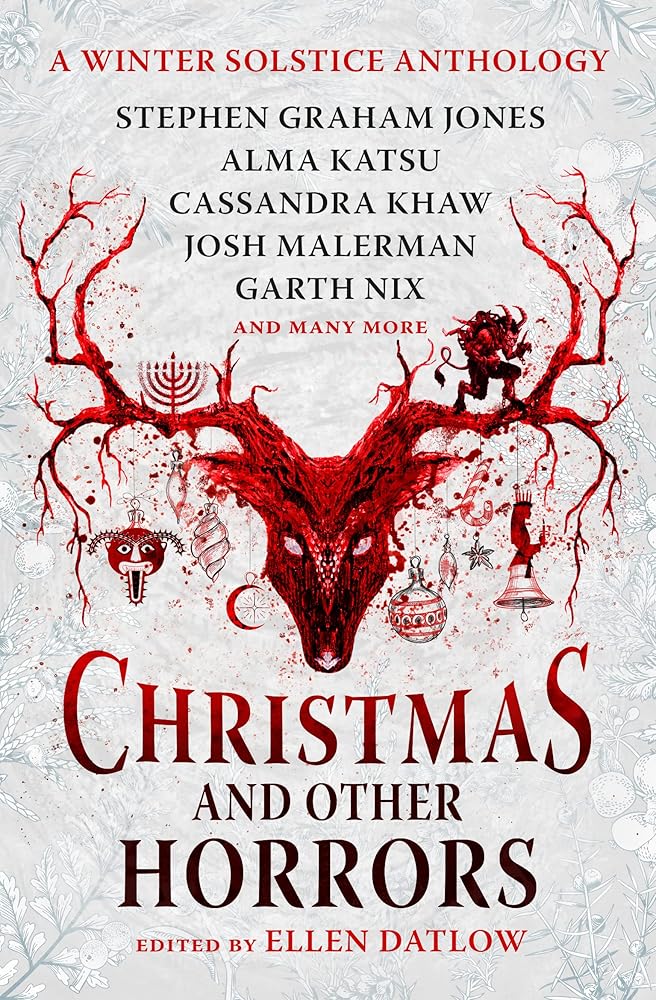 Christmas and Other Horrors: A winter solstice anthology cover image