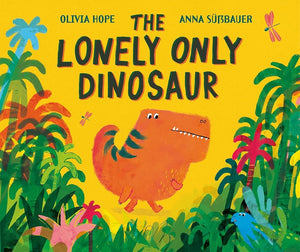 The Lonely Only Dinosaur cover image