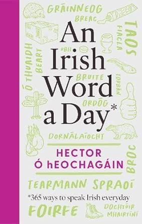 An Irish Word a Day: 365 ways to speak Irish everyday cover image