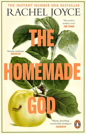 The Homemade God: The Sunday Times bestseller from the prize-winning author, for readers of Ann Patchett and Maggie O’Farrell cover image