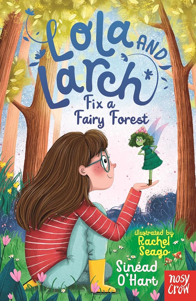 Lola and Larch Fix a Fairy Forest cover image