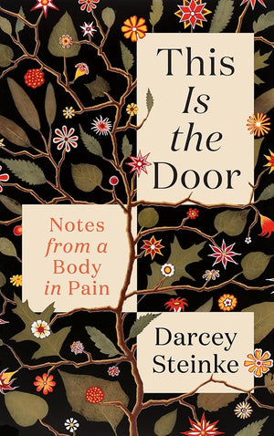 This is the Door: Notes from a Body in Pain cover image