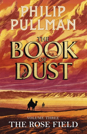 The Book of Dust Volume Three : The Rose Field