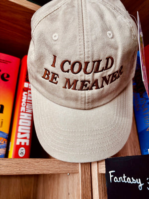 'I Could Be Meaner' Baseball Cap - Tired Girl Apparel