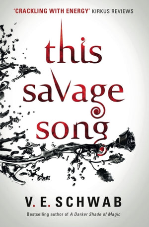 This Savage Song: Monsters of Verity Book 1